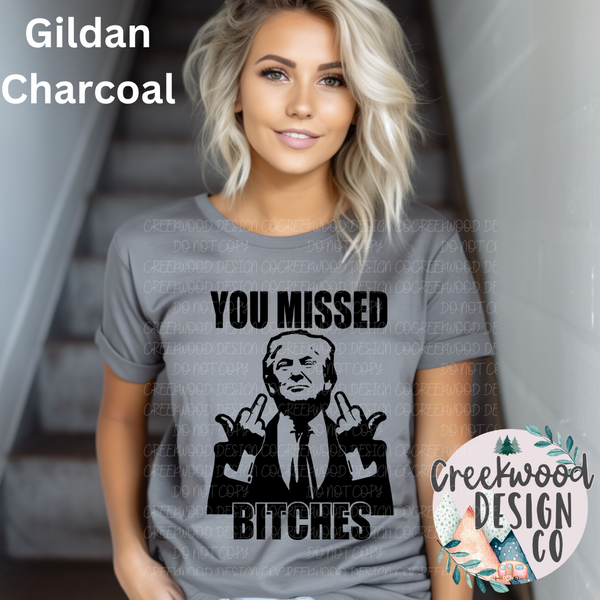 You Missed Trump Tee