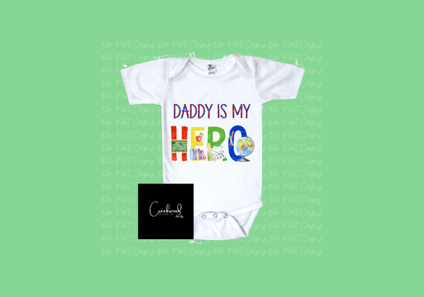 Teacher Hero Mommy/Daddy Onesie